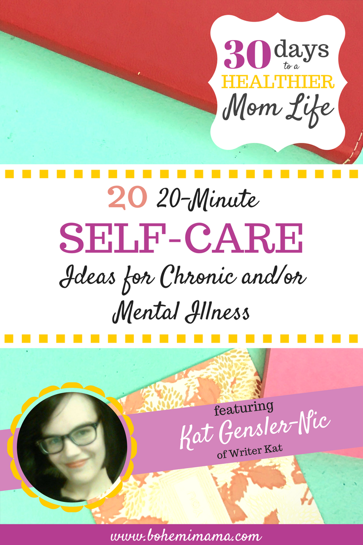 20 20-Minute Self-Care Ideas for Chronic and/or Mental Illness | Busy moms, especially those with chronic physical or mental illnesses, NEED self-care. But how do you find the time? It doesn't have to be hard, click here for 20 quick and awesome ideas!