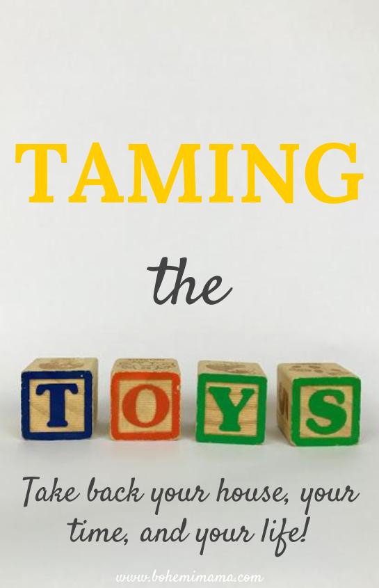 Taming the Toys | How to gain control over the chaos in 6 easy steps!